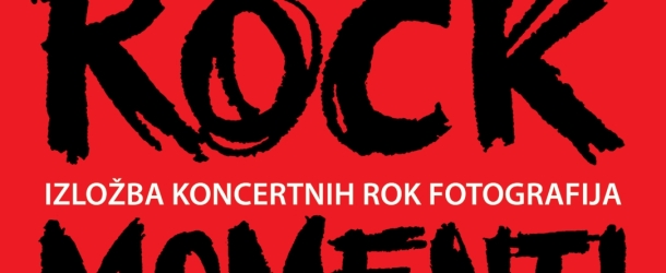 ROCK MOMENTI i prijatelji 2 – Izložba koncertnih rock fotografija