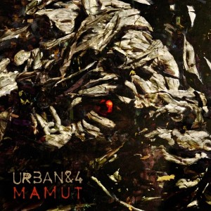 Urban & 4 - Mamut
