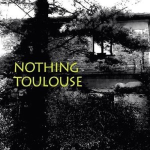 Nothing Toulouse - CD