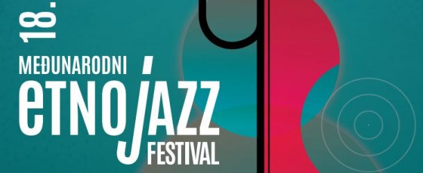 18. Međunarodni etno jazz festival u Karlovcu (Službena najava)