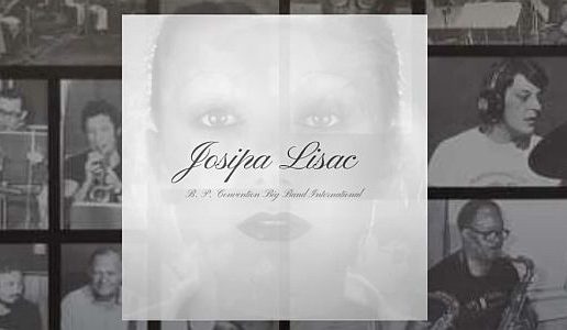 JOSIPA LISAC & B.P. CONVENTION BIG BAND INTERNATIONAL – Josipa Lisac & B.P. Convention Big Band International